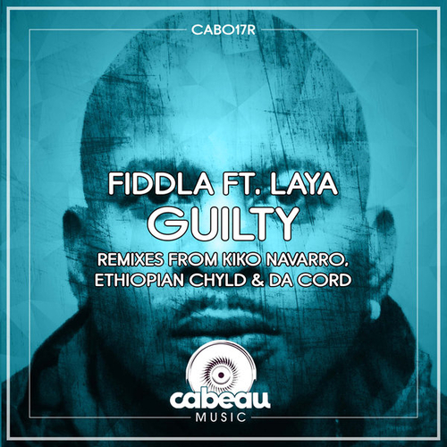Fiddla, LaYa - GUILTY [CAB017R]